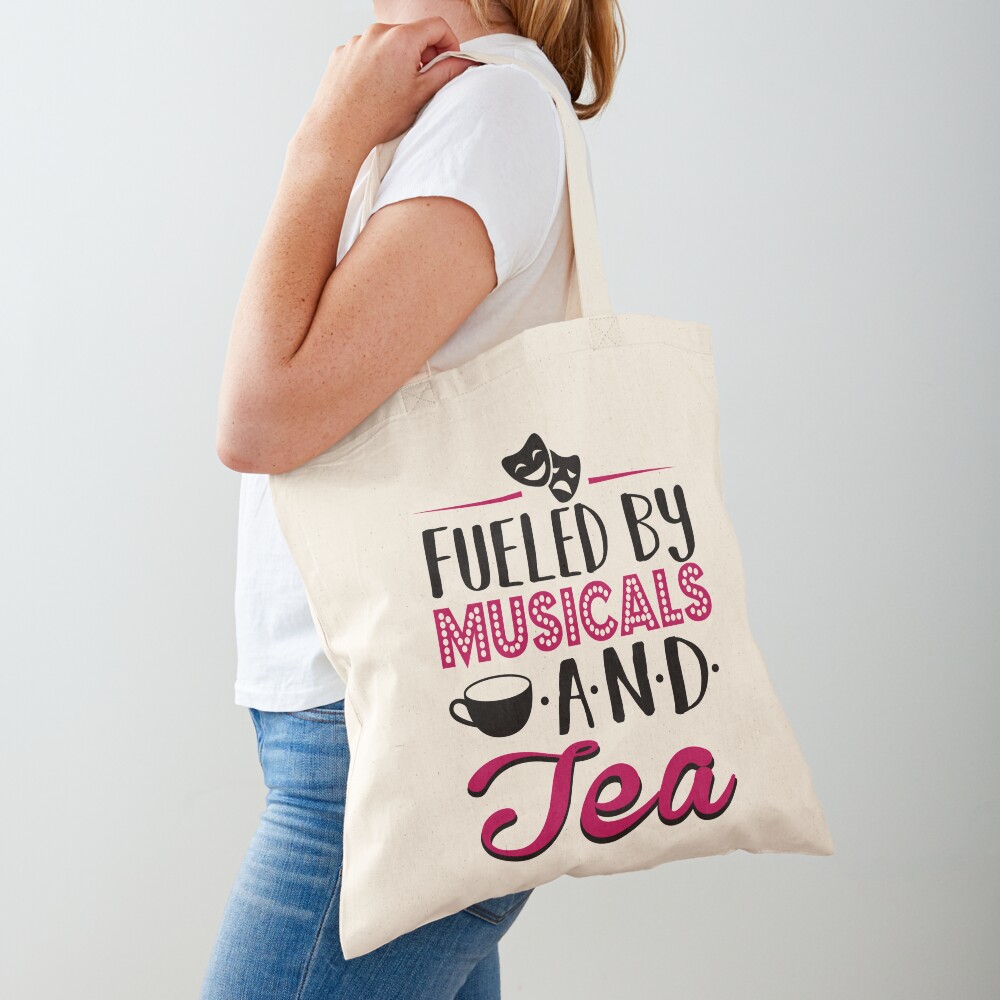 Fueled by Musicals and Tea Tote Bag