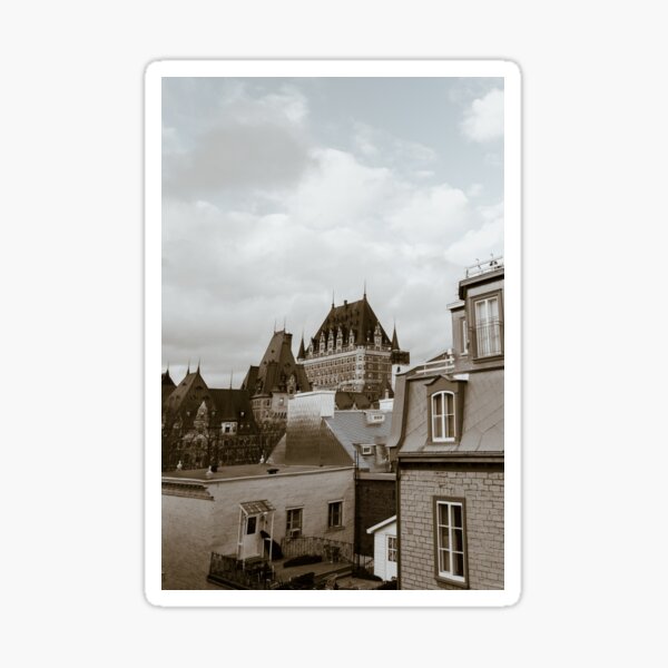 Fairmont Le Chateau Frontenac Sticker