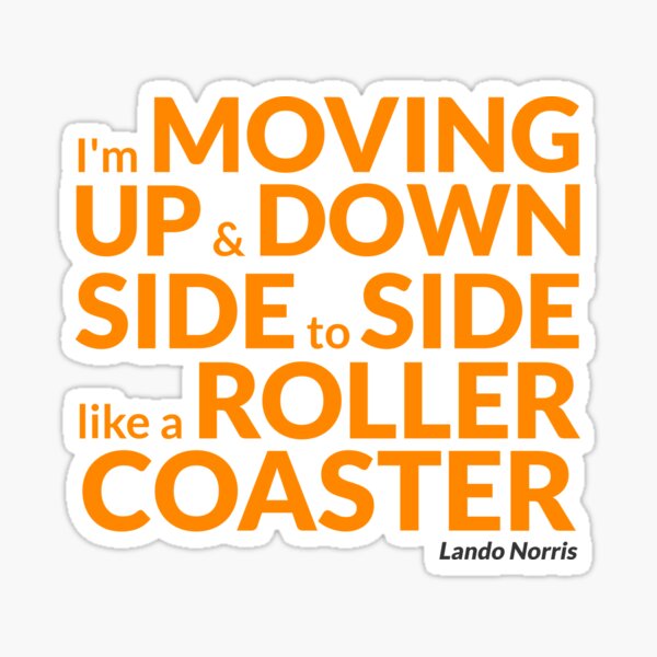 Lando Norris - McLaren Forumla 1 - 'Like a Rollercoaster' Sticker