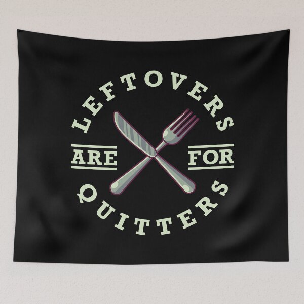 Item preview, Leftovers quitters designed and sold by tonstan.