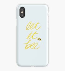 Let it Bee iPhone Case