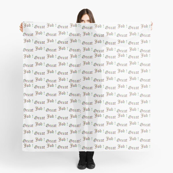 Great Job ! Scarf