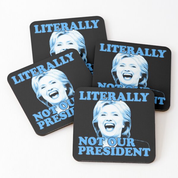 Item preview, LITERALLY Not Our President - Hillary Clinton - black designed and sold by Clandestocracy.