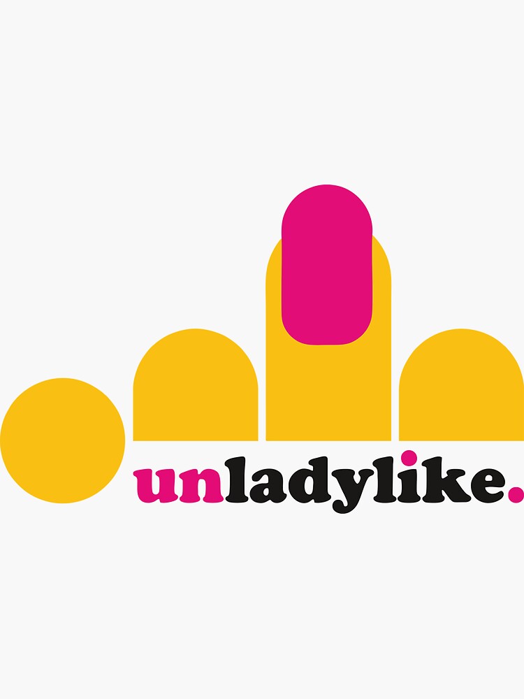 "Unladylike" Sticker by lavindam Redbubble