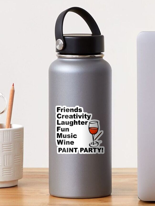 Thumbnail 1 of 3, Sticker, Copy of Friends Creativity laughter Fun Music Wine PAINT PARTIES (white Wine) designed and sold by theartsycottage.