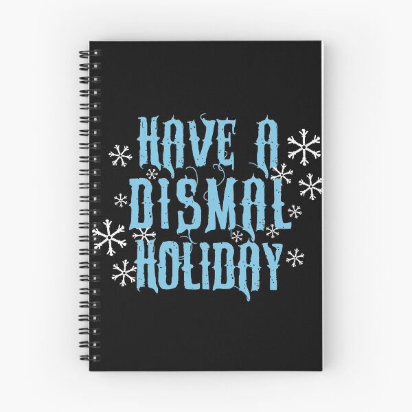 Item preview, Have A Dismal Holiday designed and sold by OpheliaThree.