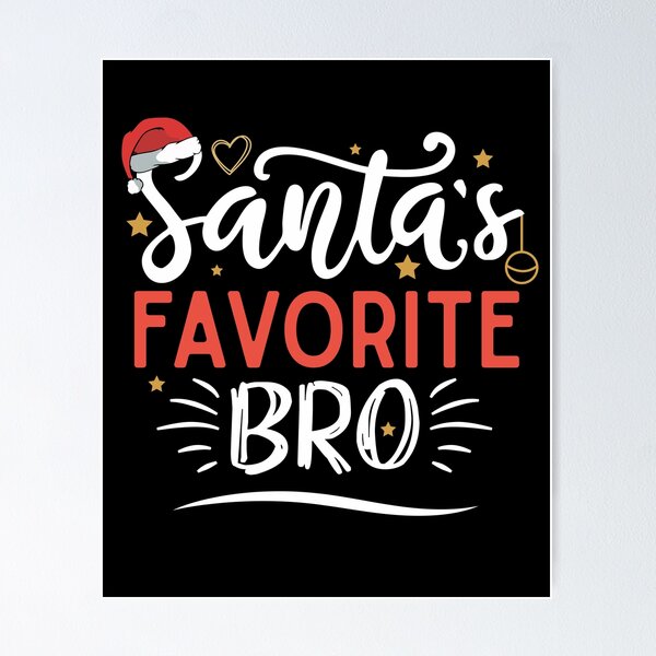 Item preview, Santas Favorite Bro Funny and Cool Christmas Gift for Brother Dad Husband Friends Son  designed and sold by alenaz.