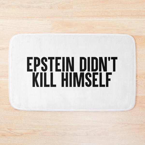 Item preview, Epstein Didn't Kill Himself designed and sold by artsylab.