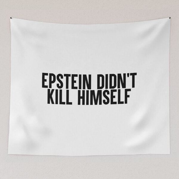 Item preview, Epstein Didn't Kill Himself designed and sold by artsylab.