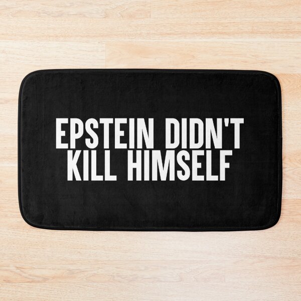 Item preview, Epstein Didn't Kill Himself designed and sold by artsylab.