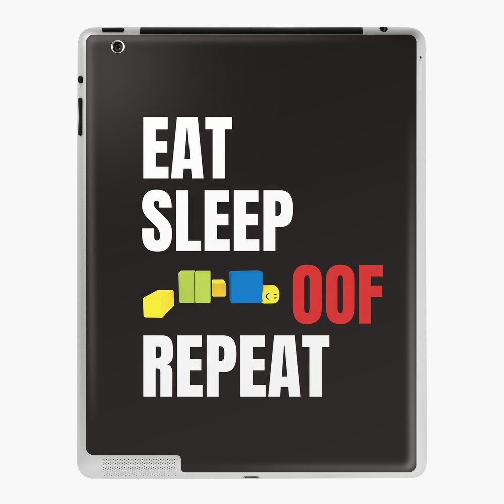 Roblox Oof Gaming Noob Eat Sleep Oof Repeat Ipad Case Skin By Smoothnoob Redbubble - roblox oof gaming noob t shirt by smoothnoob roblox oof