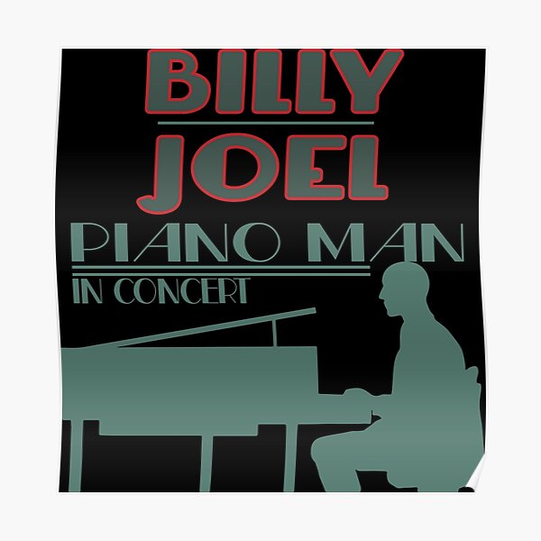 Billy Joel Piano Man Poster