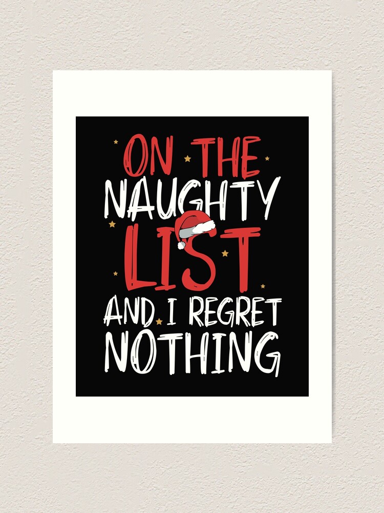 On the naughty list and I regret nothing funny Merry Christmas gifts with  joke quotes 