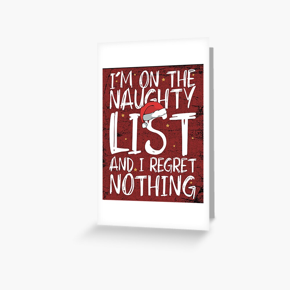 I'm on the naughty list and I regret nothing funny retro Christmas quotes  gifts vintage distressed 
