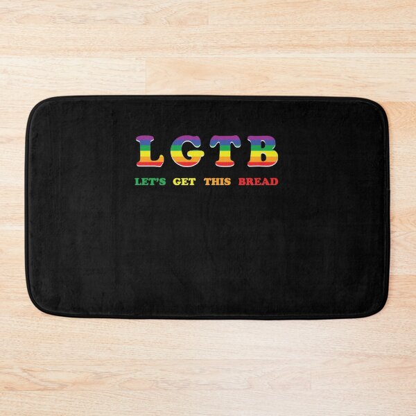 Item preview, Let's Get This Bread LGTB LGBT designed and sold by Yipptee Shirts.