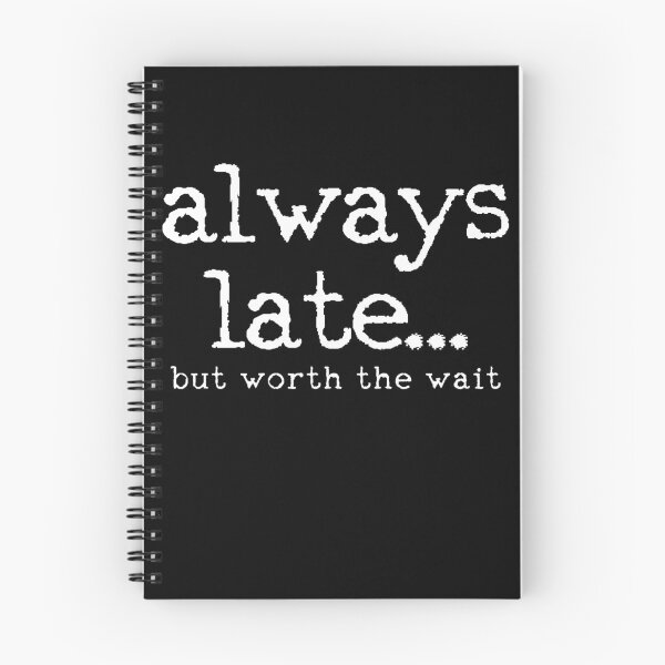 Item preview, Always Late designed and sold by 4tomic.
