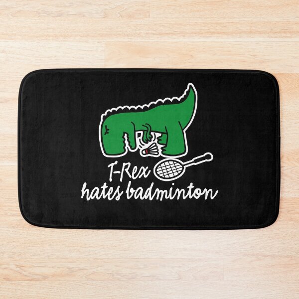 Item preview, T-Rex hates badminton funny gym cool quote Shuttlepuck gift Dinosaur cartoon t rex cute badminton player humor designed and sold by LaundryFactory.