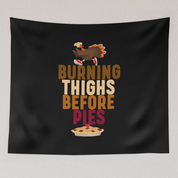 Item preview, Burning Thighs Before Pies Funny Thanksgiving Turkey Pumpkin Pie designed and sold by Leslie Smith.