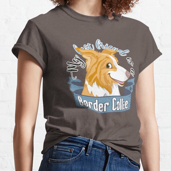 My Best Friend is a... Border Collie - Red Classic T-Shirt