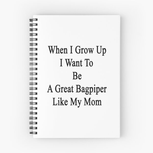 Item preview, When I Grow Up I Want To Be A Great Bagpiper Like My Mom  designed and sold by supernova23.