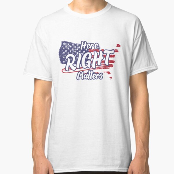 Here, Right Matters -Lt. Col. Alexander Vindman Classic T-Shirt