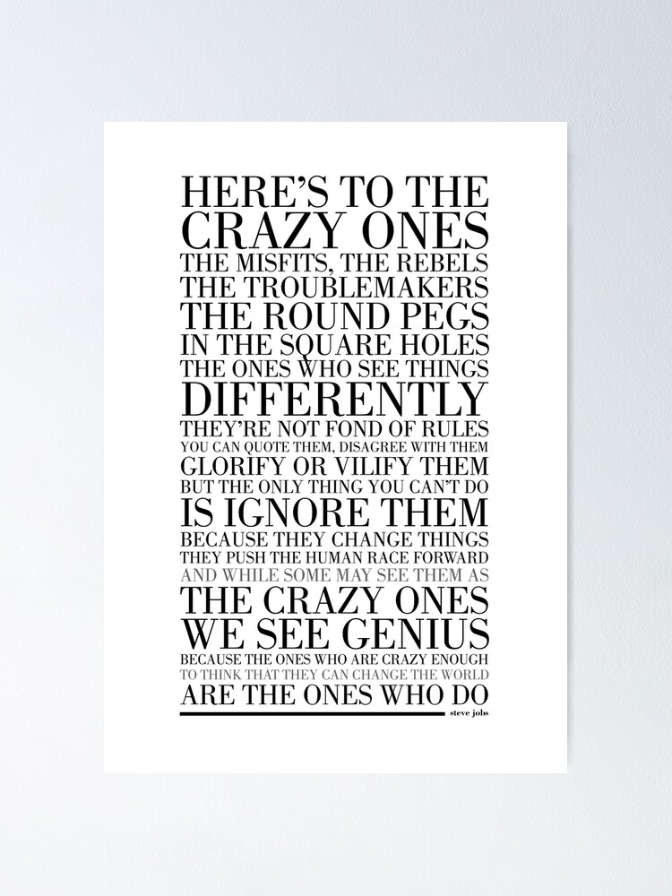 The Crazy Ones By Steve Jobs Poster By Typographytales Redbubble