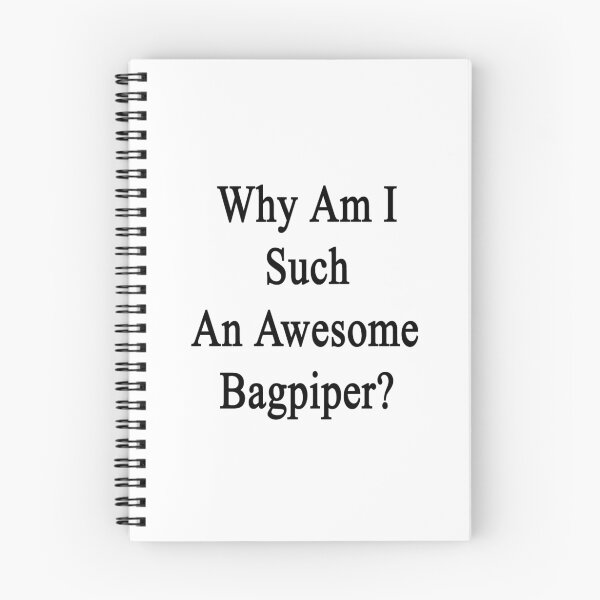 Item preview, Why Am I Such And Awesome Bagpiper?  designed and sold by supernova23.