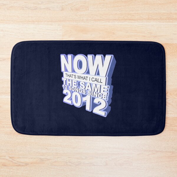 Item preview, Now That's What I Call The Same 12 Songs Since 2012 designed and sold by Yipptee Shirts.