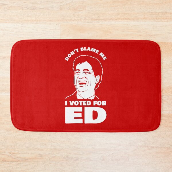 Item preview, Don't Blame Me I Voted For Ed designed and sold by Yipptee Shirts.