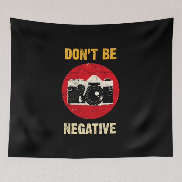 Item preview, Vintage Photographer DSLR Camera Lens Don't Be Negative design designed and sold by A-Fashion.