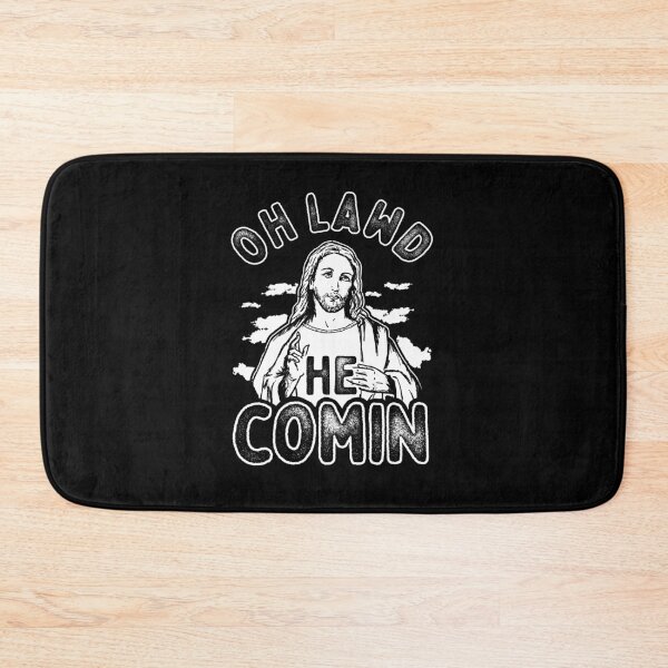 Item preview, Oh Lawd He Comin designed and sold by Yipptee Shirts.