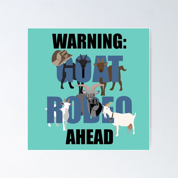 Item preview, Warning: Goat Rodeo Ahead designed and sold by Quick Brown Fox Canada.