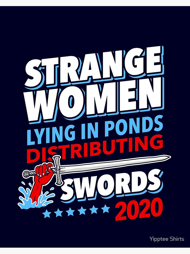Strange Women Lying In Ponds 2020 T Shirt Strange Women Lying In Ponds 2020 T Shirt
