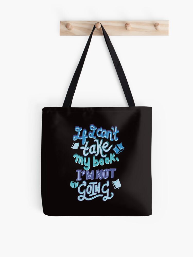 Thumbnail 1 of 2, Tote Bag, If I can't take my book, I'm not going designed and sold by KsuAnn.