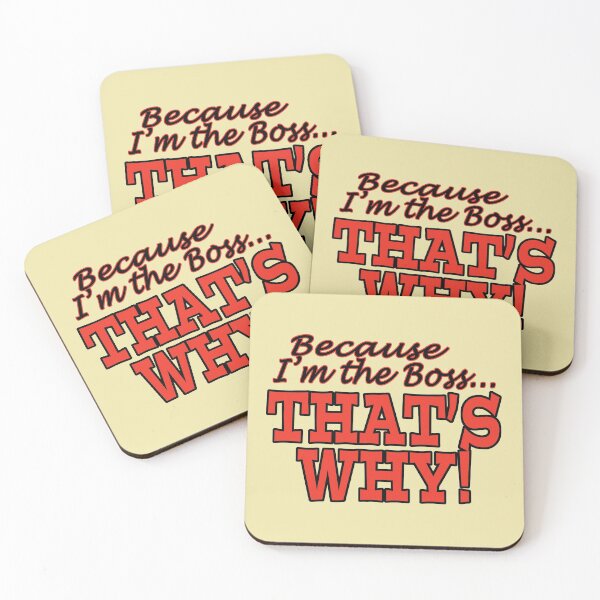 Item preview, Because I'm The Boss That's Why designed and sold by Rick Paller.