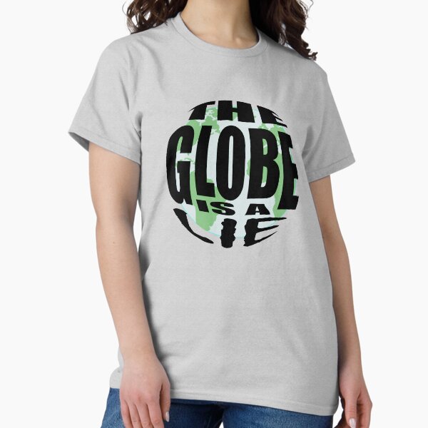 Item preview, The Globe Is a Lie designed and sold by KingPagla.