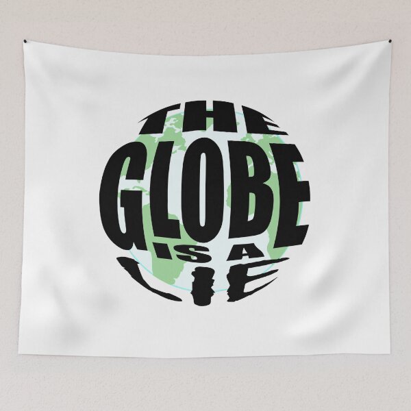 Item preview, The Globe Is a Lie designed and sold by KingPagla.