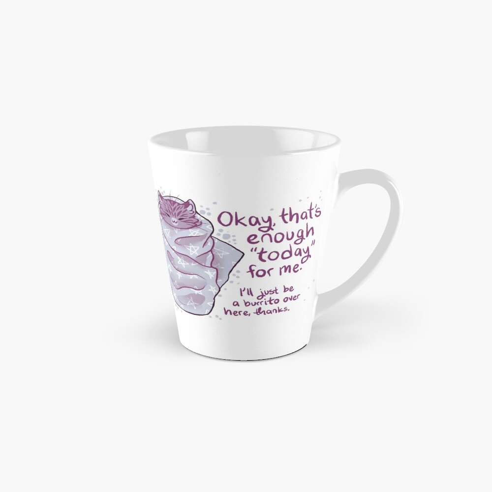 "That's enough "today" for me" Purrito Burrito Cat Mug