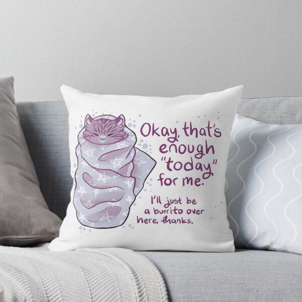 Item preview, "That's enough "today" for me" Purrito Burrito Cat designed and sold by thelatestkate.