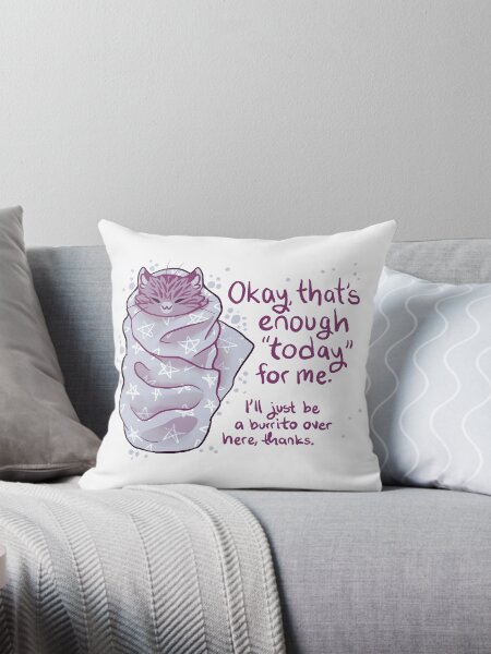 Item preview, "That's enough "today" for me" Purrito Burrito Cat designed and sold by thelatestkate.