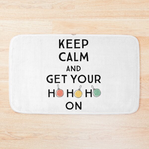 Item preview, Keep calm and get your HO HO HO on designed and sold by ECLECTICimprint.