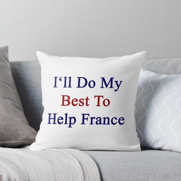 Item preview, I'll Do My Best To Help France  designed and sold by supernova23.