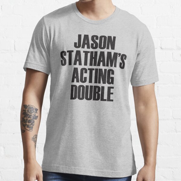 Jason Statham T Shirts Redbubble