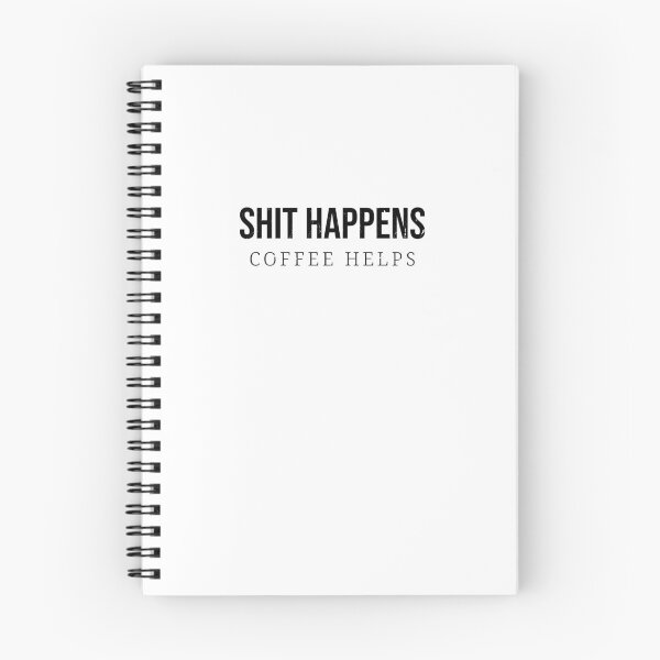 Item preview, Shit happens - coffee helps designed and sold by kailukask.