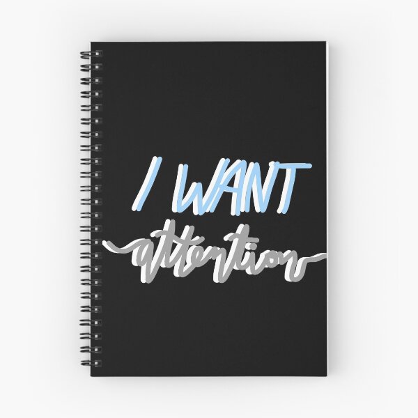 Item preview, i want attention – blue/gray designed and sold by dalvago.