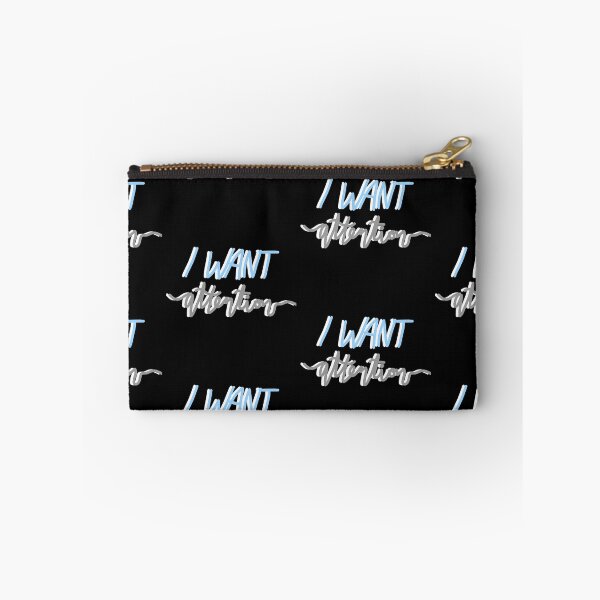 Item preview, i want attention – blue/gray designed and sold by dalvago.