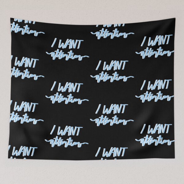 Item preview, i want attention – blue designed and sold by dalvago.