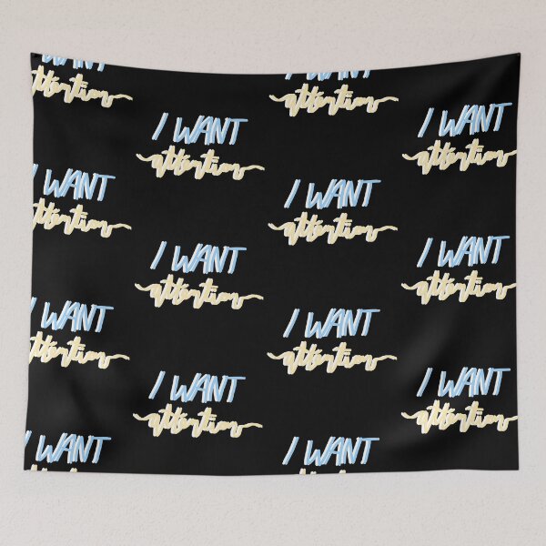 Item preview, i want attention – blue/yellow designed and sold by dalvago.