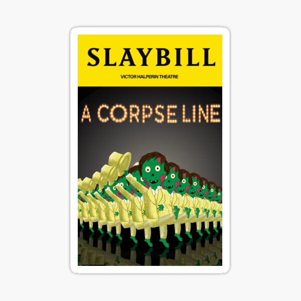 Broadway Zombie A Corpse Line Slaybill Sticker