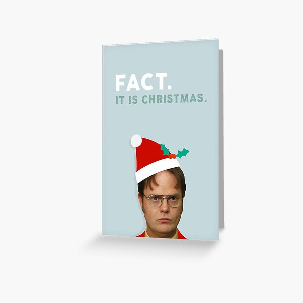 Fact. It is Christmas. Greeting Card